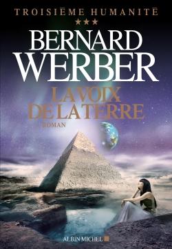 Troisième humanité Tome 3 ; la voix de la Terre