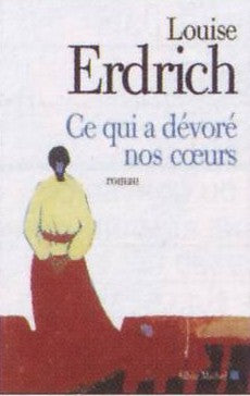 Ce qui a dévoré nos coeurs