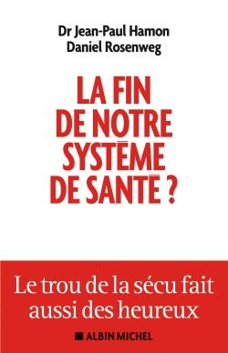 La fin de notre système de santé ; le trou de la sécu fait aussi des heureux