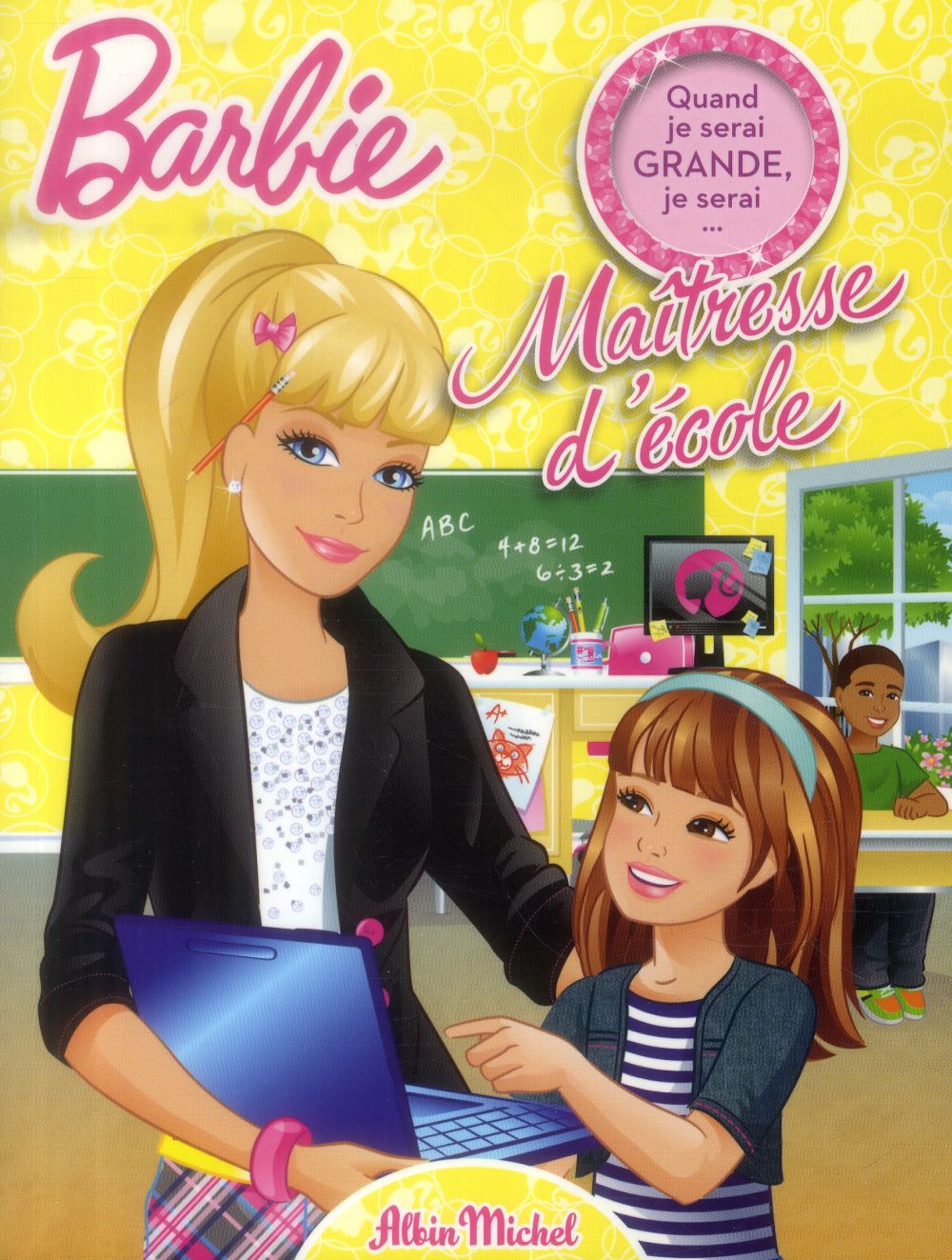 Quand je serai grande, je serai... ; maîtresse d'école