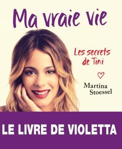 Ma vraie vie ; les secrets de Tini