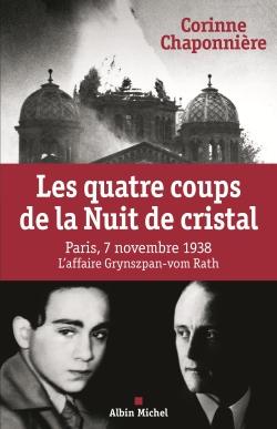 Les quatre coups de la Nuit de Cristal ; l'affaire Grynzpan-vom Rath, 7 novembre 1938
