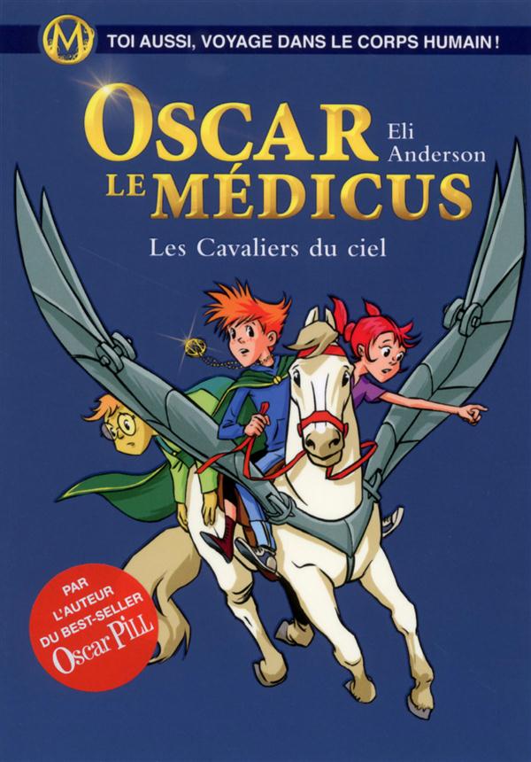 Les cavaliers du ciel - oscar le medicus