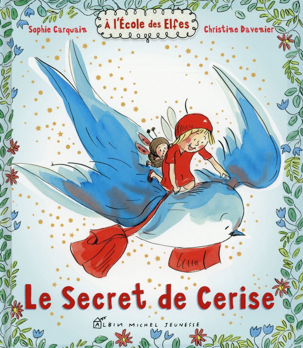 à l'école des elfes ; le secret de Cerise