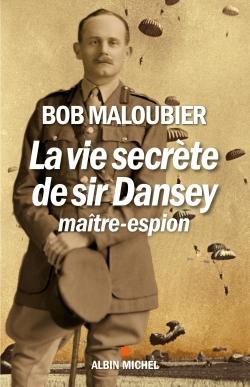 La vie secrète de Sir Dansey ; maître-espion