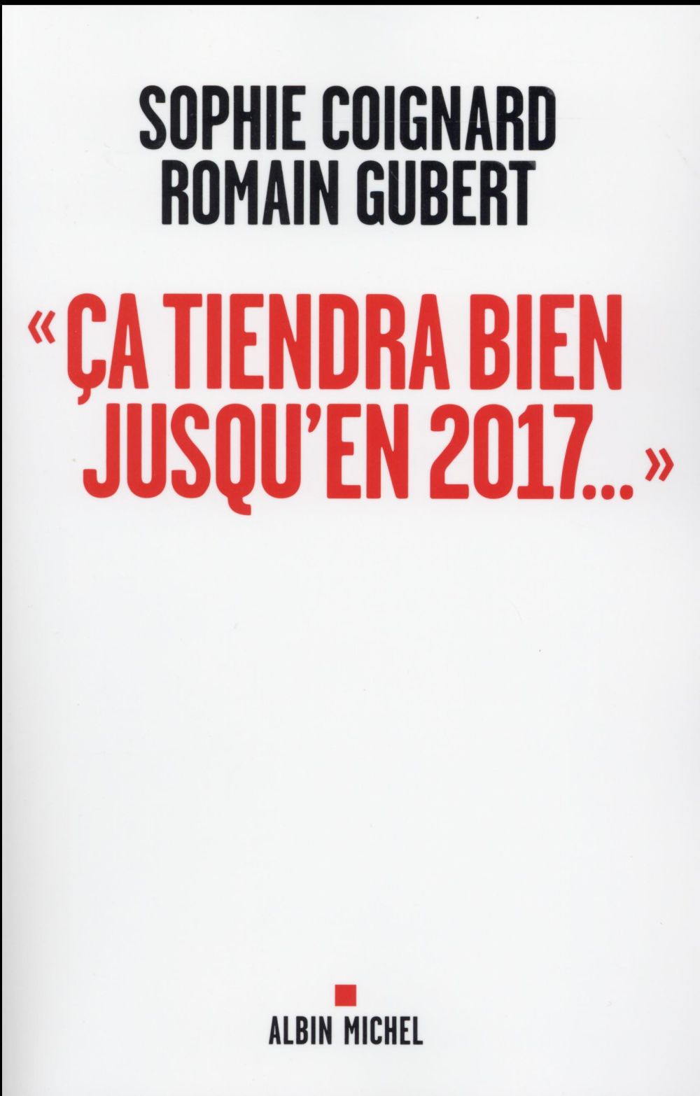 Ca tiendra bien jusqu'en 2017...