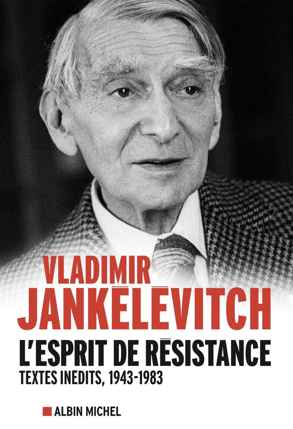 L'esprit de résistance ; textes politiques 1943-1983