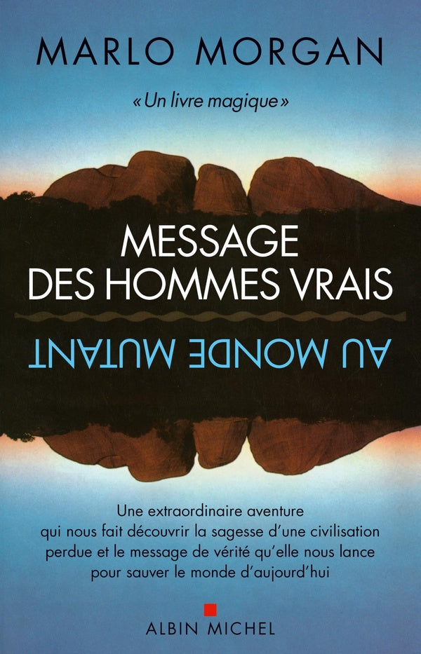 Message des hommes vrais au monde mutant (2e édition)
