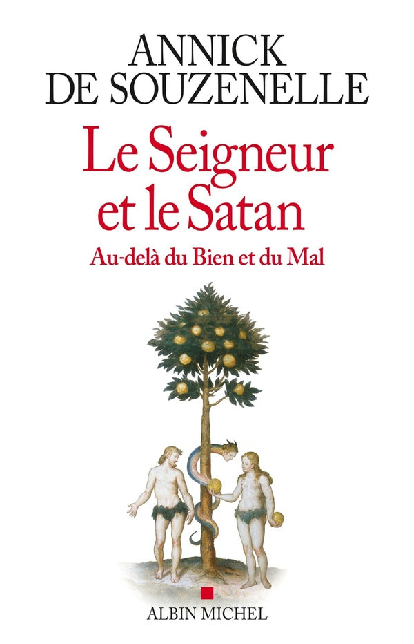 Le Seigneur et le Satan ; au-delà du Bien et du Mal