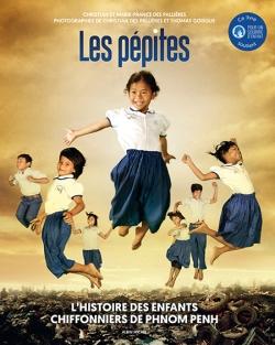 Les pépites ; l'histoire des enfants chiffonniers de Phnom Penh
