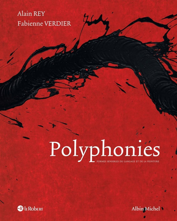 Polyphonies ; formes sensibles du langage et de la peinture