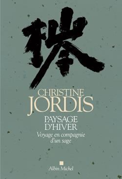 Paysage d'hiver ; voyage en compagnie d'un sage