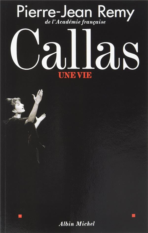 Callas, une vie