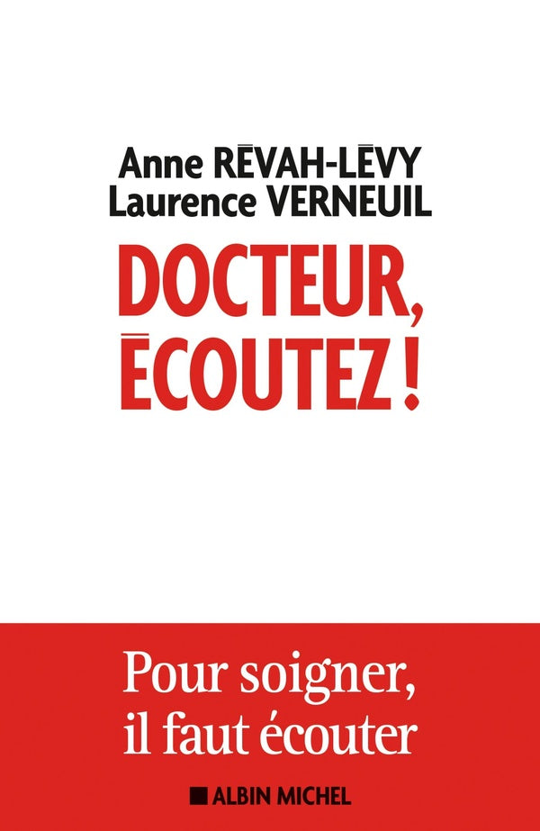 Docteur, écoutez ! pour soigner, il faut écouter
