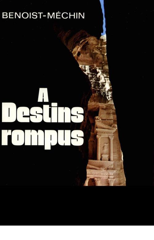 à destins rompus