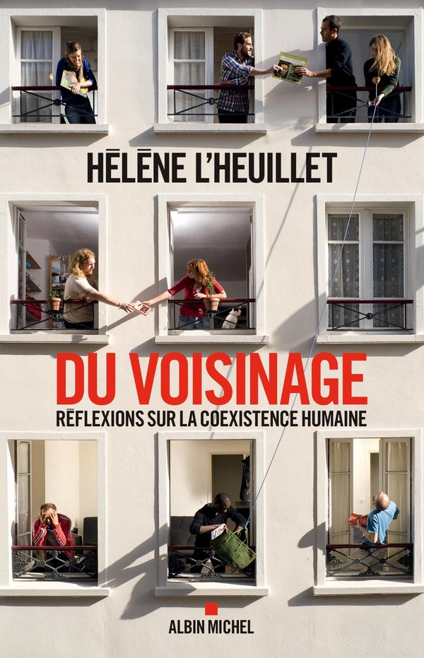 Du voisinage ; réflexions sur la coexistence humaine