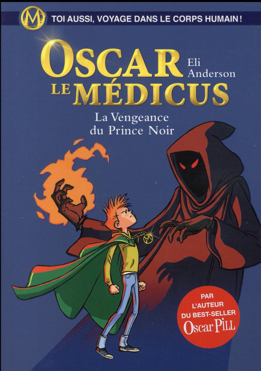 Oscar le médicus Tome 6 ; la vengeance du prince noir