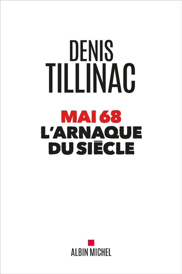 Mai 68 ; l'arnaque du siècle
