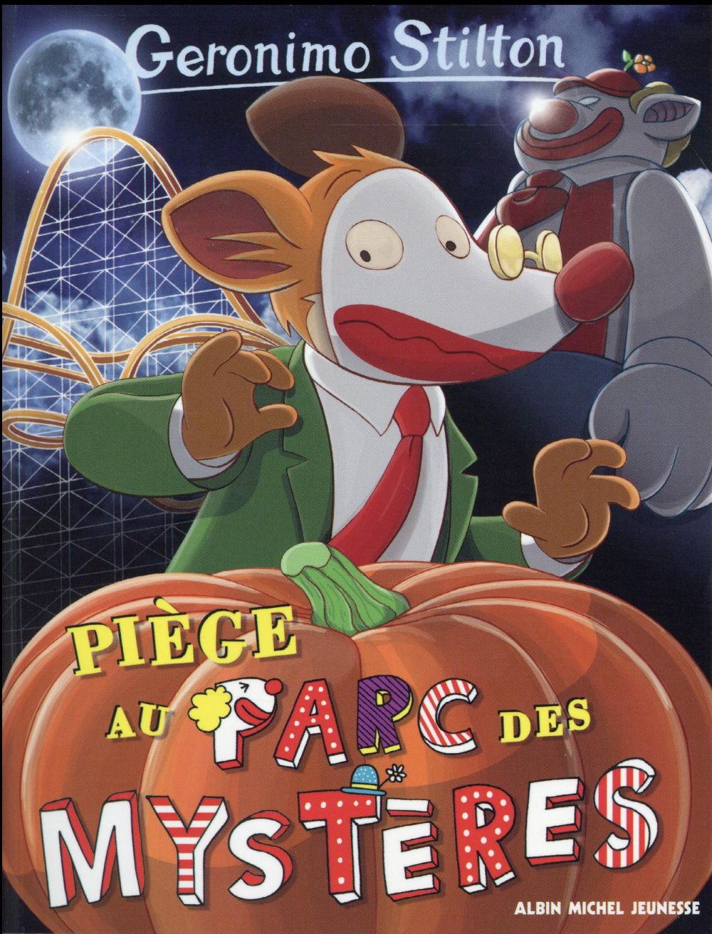 Geronimo Stilton Tome 63 : piège au parc des mystères