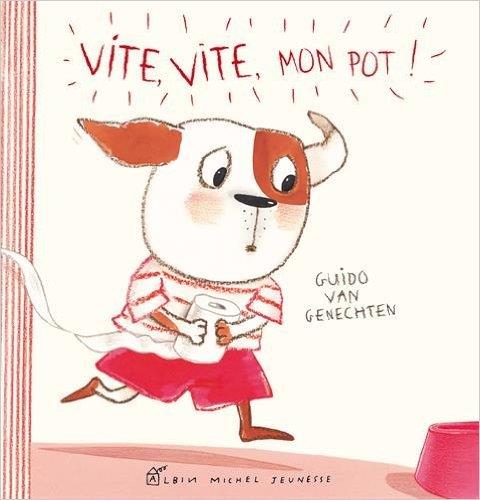 Vite,vite, mon pot !