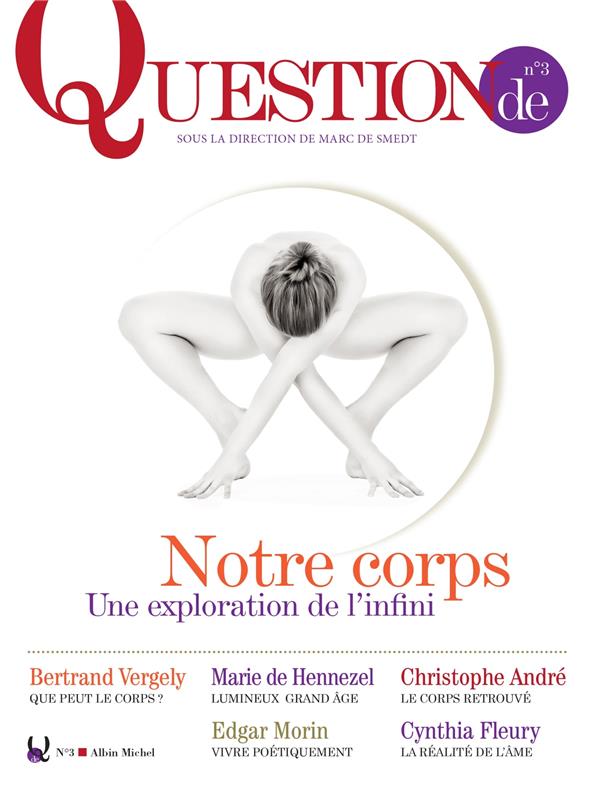 Notre corps ; une exploration de l'infini