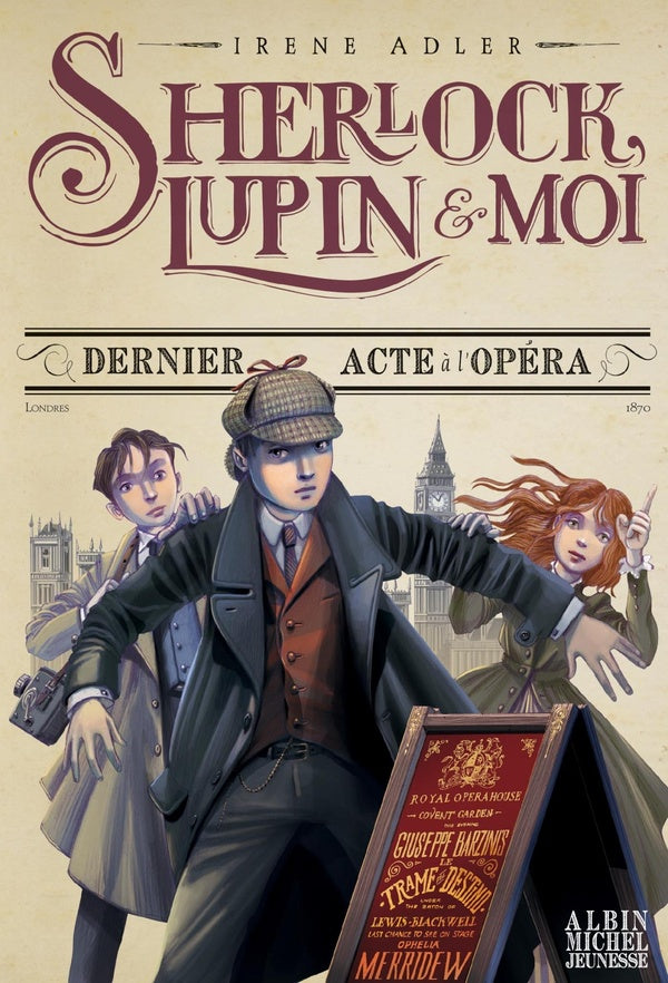 Sherlock, Lupin & moi Tome 2 : dernier acte à l'opéra