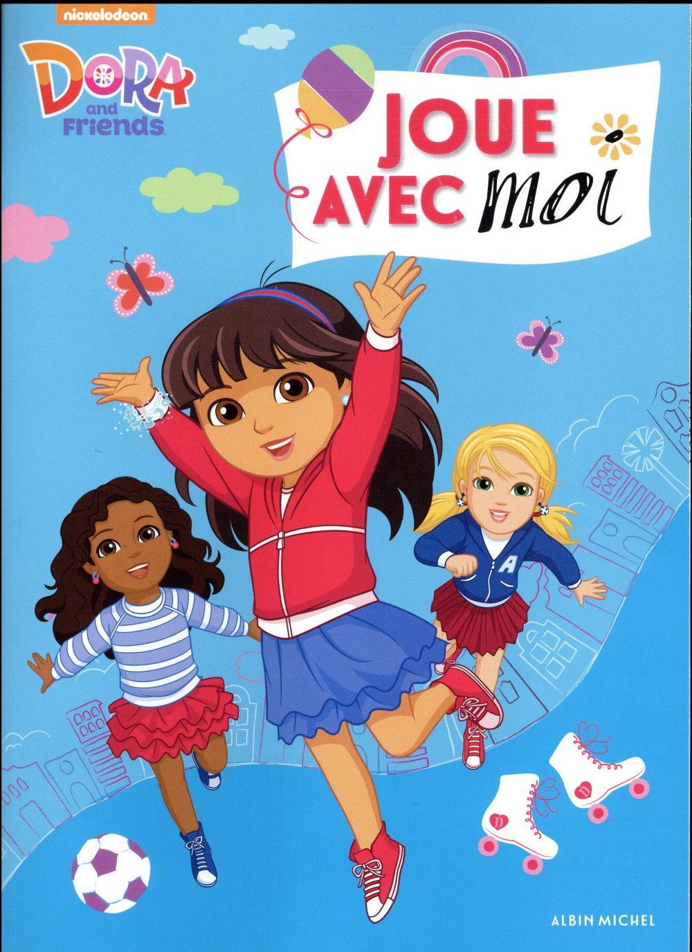 Dora and friends : joue avec moi !