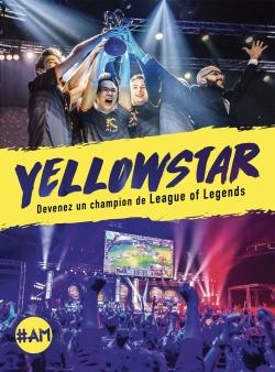 Yellowstar ; devenez un champion de league of legends