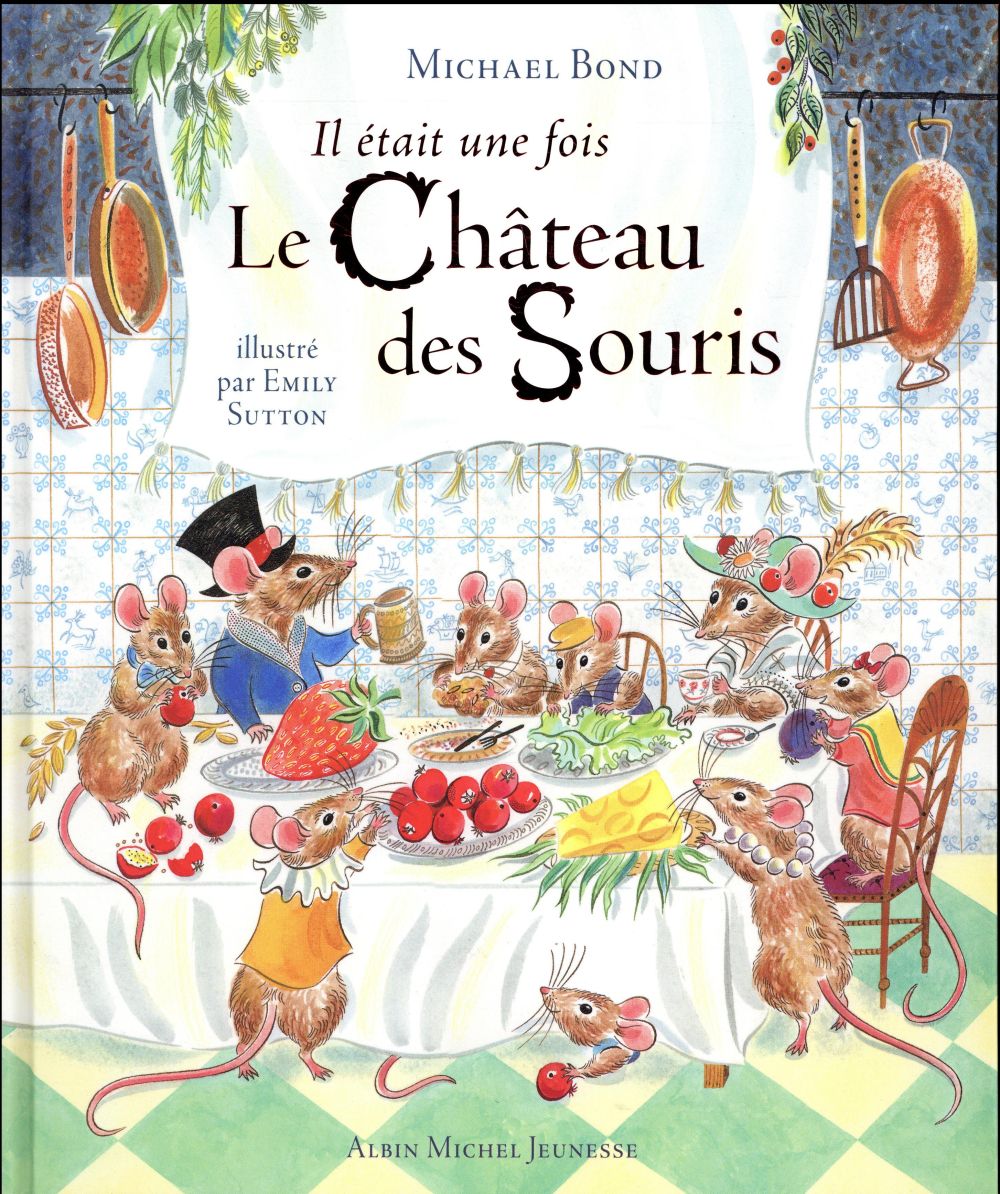 Il etait une fois le château des souris
