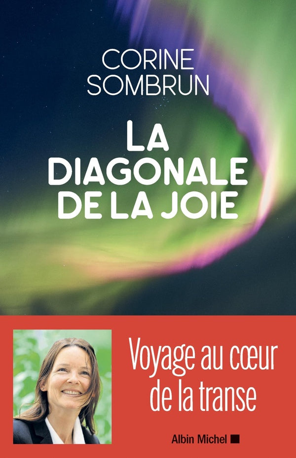 La diagonale de la joie ; voyage au coeur de la transe