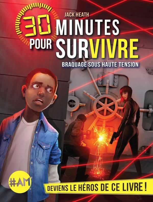 30 minutes pour survivre Tome 3 : braquage sous haute tension