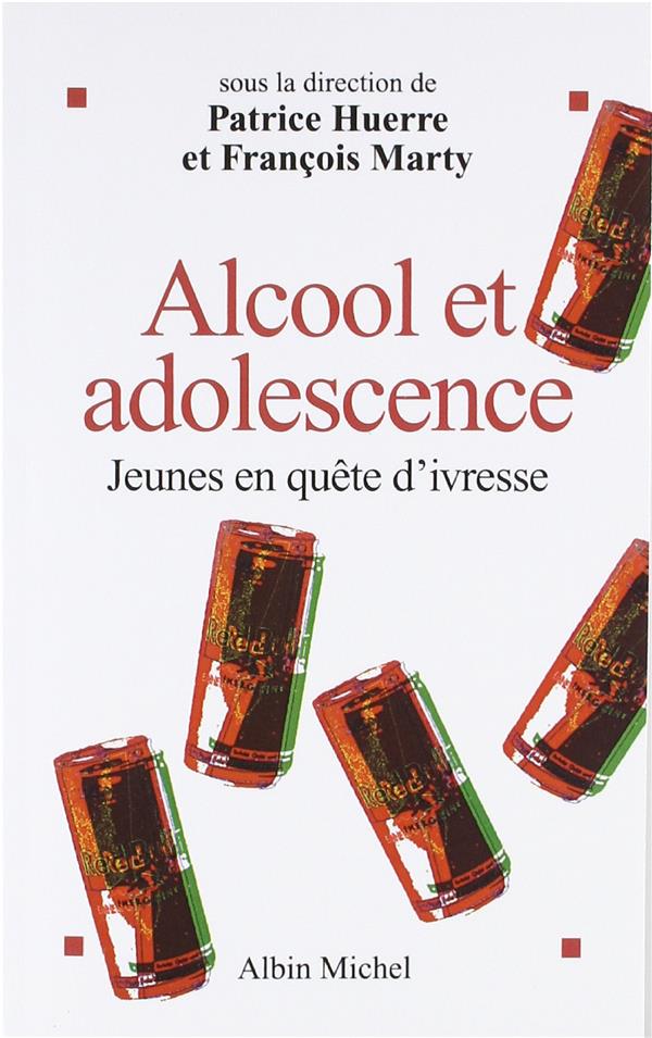 Alcool et adolescence ; jeunes en quête d'ivresse