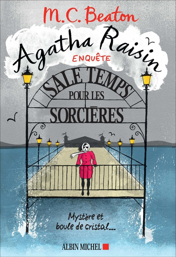 Agatha Raisin enquête Tome 9 : sale temps pour les sorcières