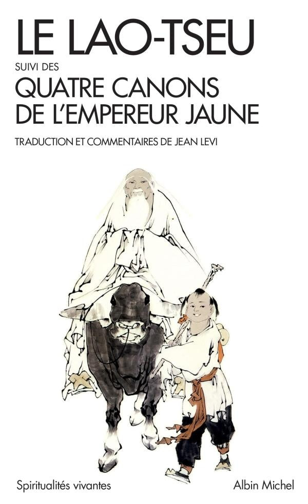 Le lao-tseu ; quatre canons de l'empereur jaune (édition 2017)