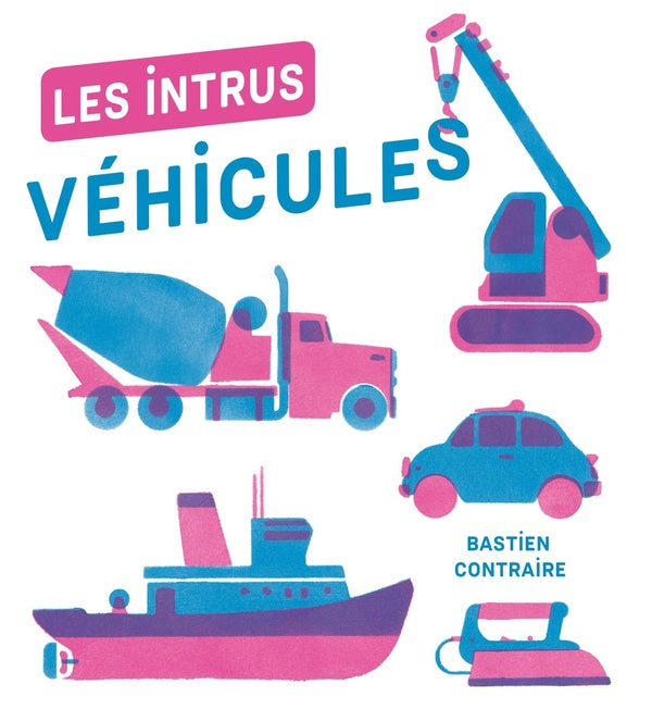 Les intrus ; véhicules