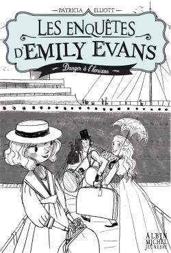 Les enquêtes d'Emily Evans Tome 2 : danger à l'horizon