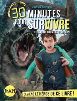 30 minutes pour survivre Tome 5 : le zoo de tous les dangers