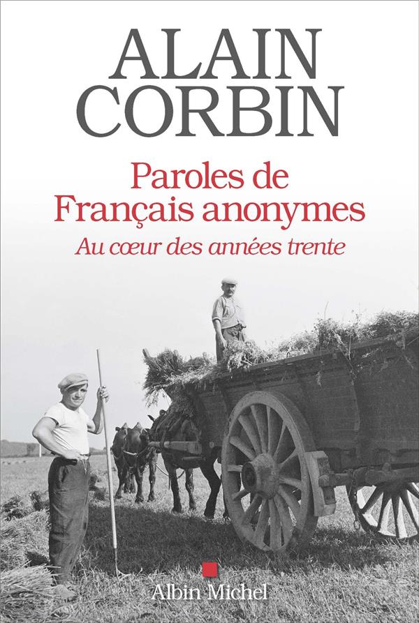 Paroles de français anonymes ; au coeur des années trente