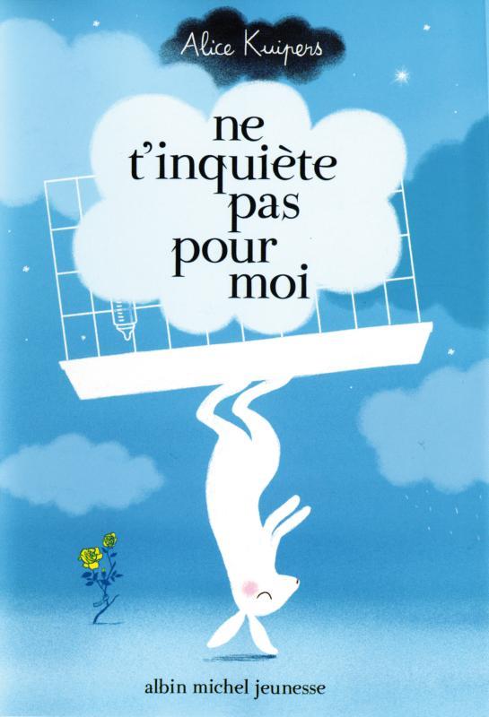 Ne t'inquiète pas pour moi