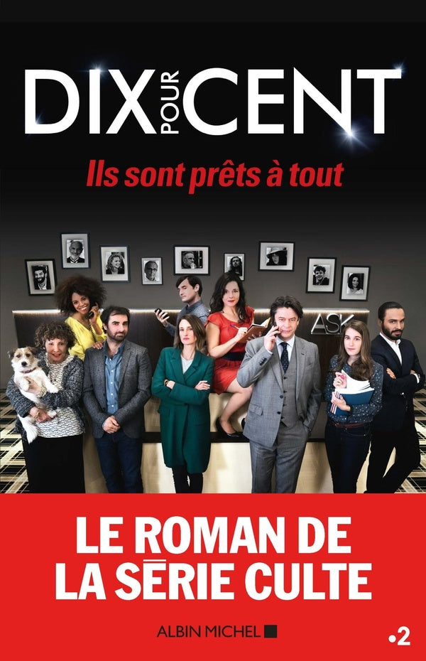 Dix pour cent ; ils sont prêts à tout !