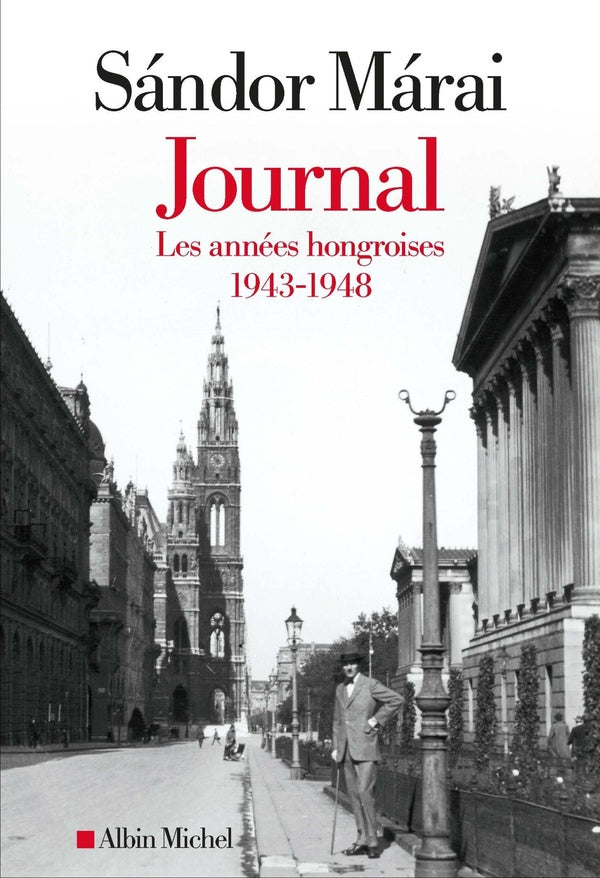 Journal Tome 1 : Les années hongroises, 1943-1948