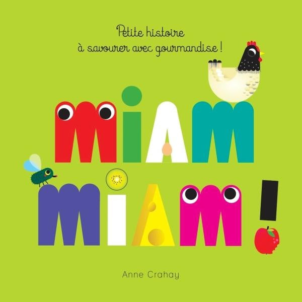 Miam miam ! petite histoire à savourer avec gourmandise
