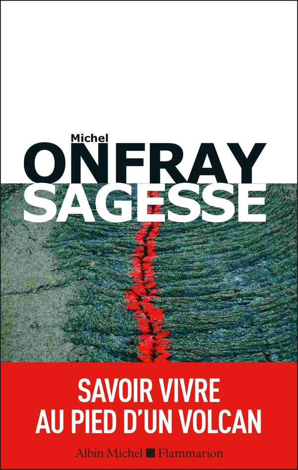 Sagesse ; savoir vivre au pied d'un volcan