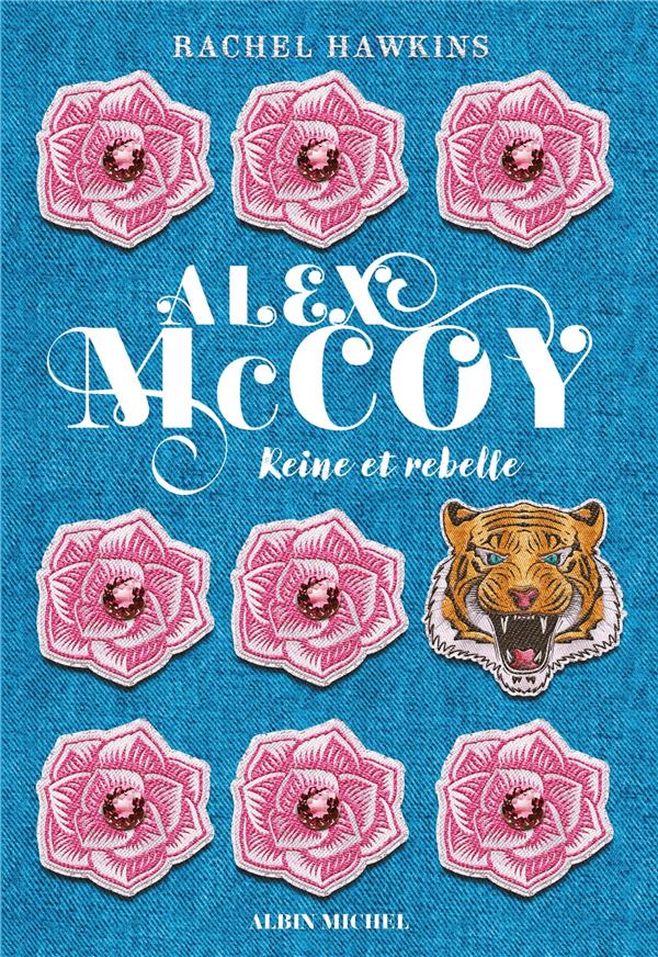 Alex mccoy - tome 1 - reine et rebelle