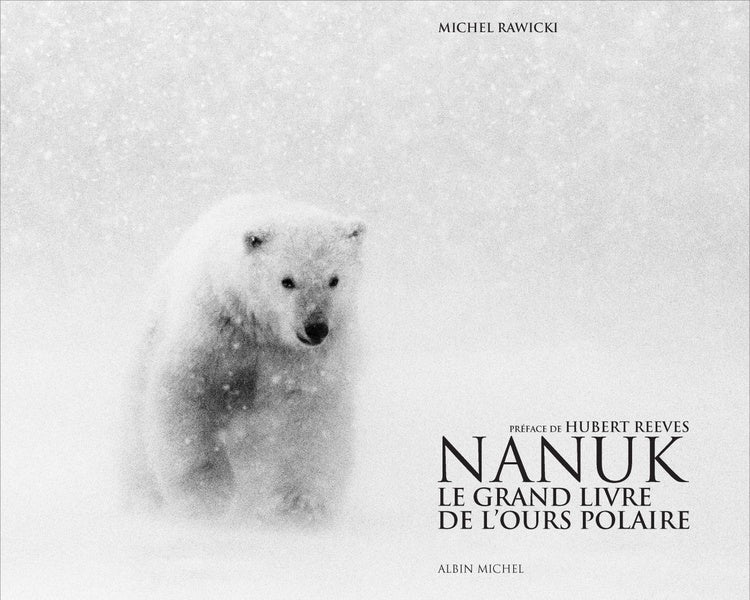 Nanuk ; le grand livre de l'ours polaire