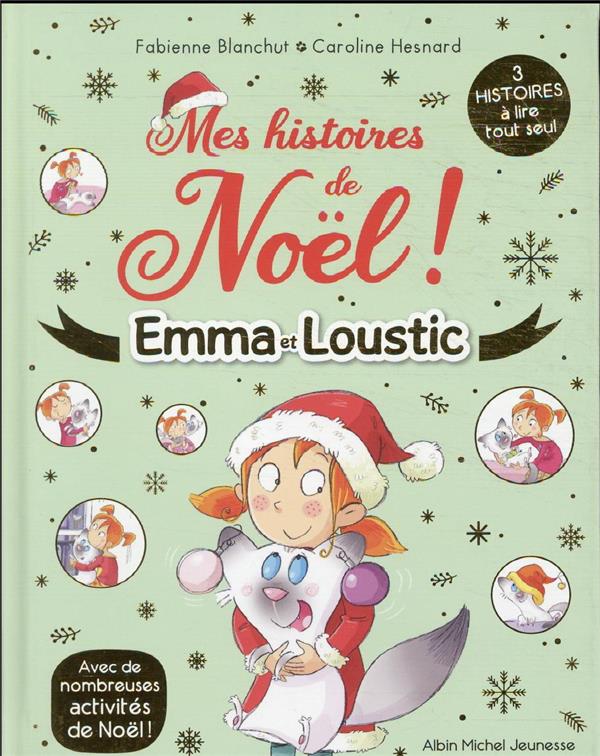 Emma et Loustic : mes histoires de Noël