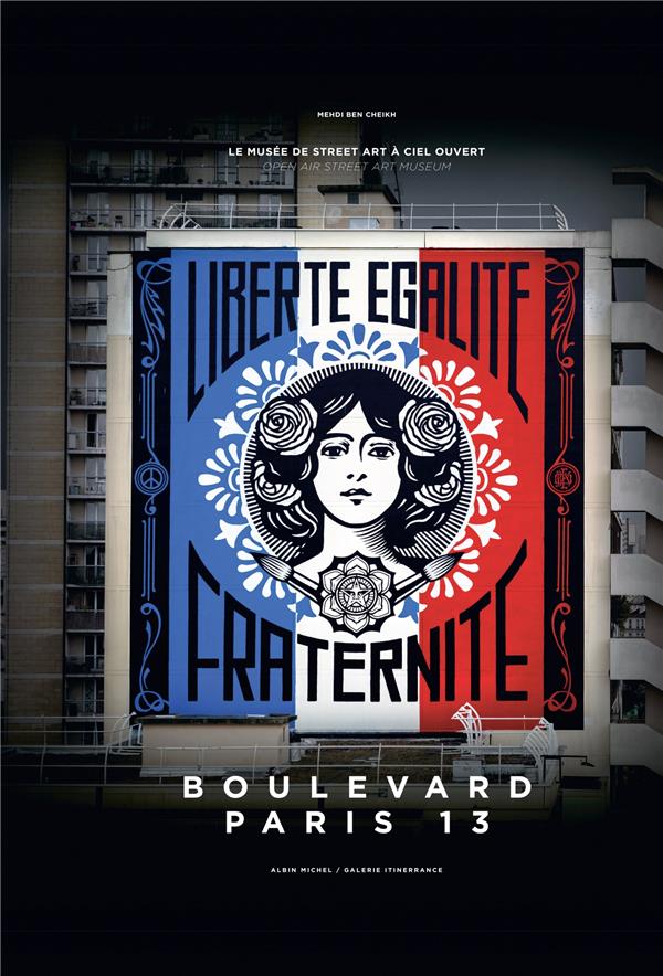 Boulevard Paris 13 ; le musée de street art à ciel ouvert