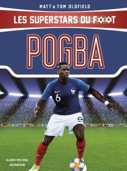 Pogba ; les superstars du foot