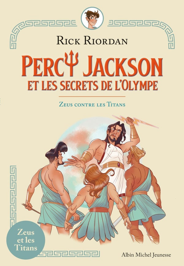 Percy Jackson et les secrets de l'Olympe Tome 2 ; Zeus contre les Titans