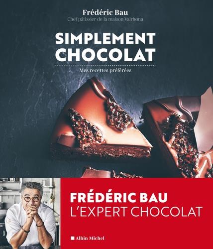 Simplement chocolat ; mes recettes préférées